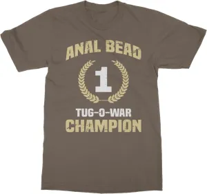 Bead Tug O War Champion Sarcastic Adult Humor Funny Unisex T-Shirt